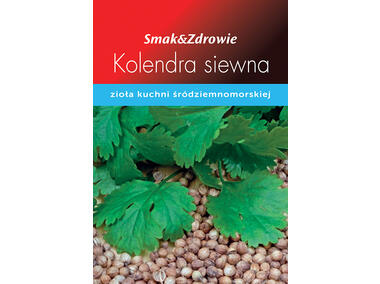 Zdjęcie: Kolendra siewna SMAK&ZDROWIE