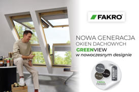 Okna dachowe FAKRO GREENVIEW – postaw na energooszczędność i nowoczesny design